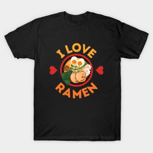 I Love Ramen! T-Shirt